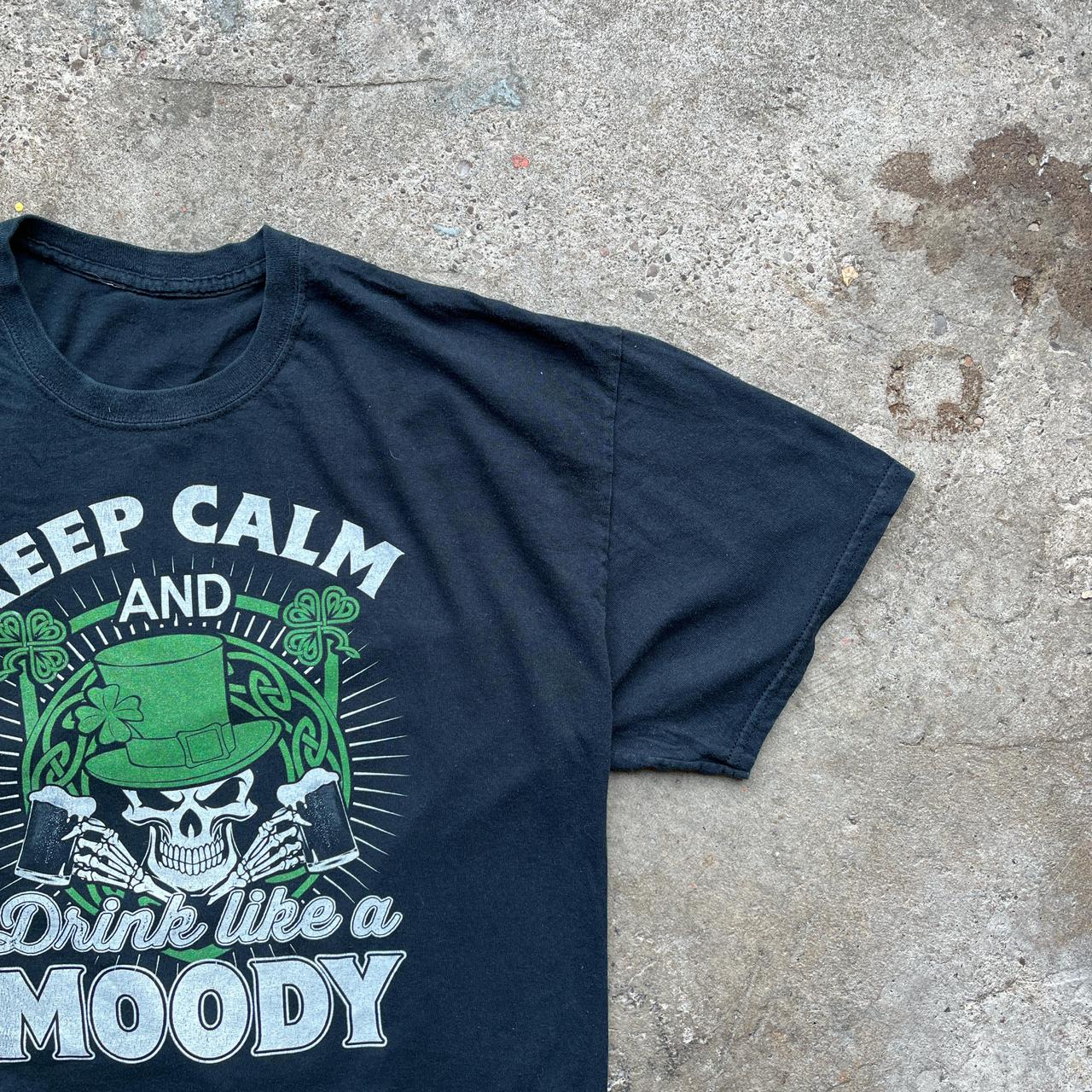 Paddy’s Day | ‘Keep Calm & Drink Like a Moody’ Print T-Shirt